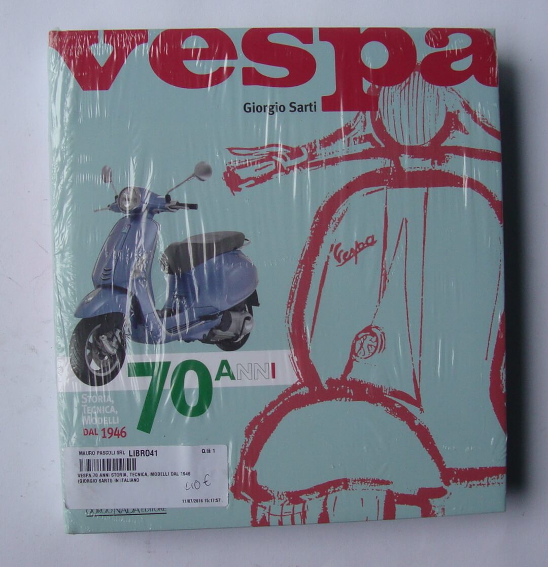 Book "Vespa - 70 anni Storia, Tecnica, Modelli dal 1946"